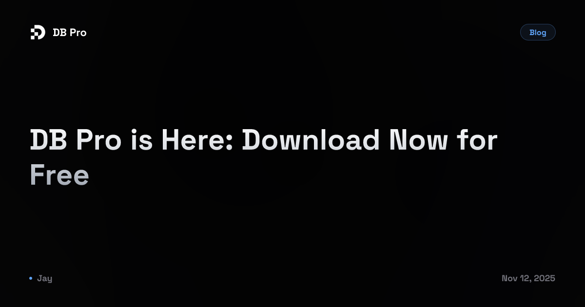 DB Pro is Here: Download Now for Free - DB Pro Blog