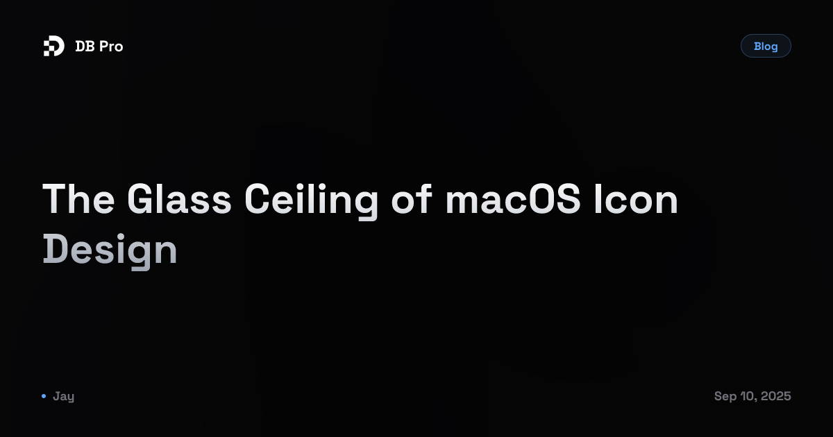 The Glass Ceiling of macOS Icon Design - DB Pro Blog